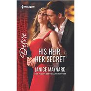 His Heir, Her Secret by Maynard, Janice, 9781335971555