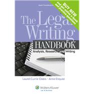 The Legal Writing Handbook Analysis, Research, and Writing by Oates, Laurel Currie, 9781454841555