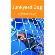 Junkyard Dog by Polak, Monique, 9781554691555