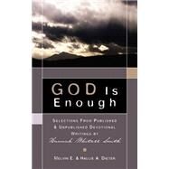 God Is Enough by Dieter, Melvin E., 9781594671555