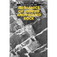 Mechanics of Jointed and Faulted Rock by Rossmanith; H.P., 9789061911555