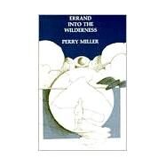 Errand into the Wilderness by Miller, Perry, 9780674261556