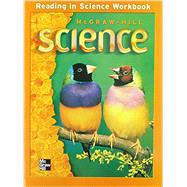 McGraw-Hill Science, Grade 3, Reading In Science Workbook by Unknown, 9780022801557