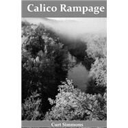 Calico Rampage by Simmons, Curt, 9781502571557