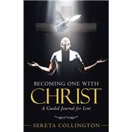 Becoming One with Christ by Collington, Sereta, 9781973681557