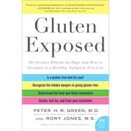 Gluten Exposed by Green, Peter H. R., M.D.; Jones, Rory, 9780062561558