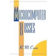 Microcomputer Busses by Cram, R. M., 9780121961558