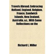 Travels Abroad by Miller, Richard L., 9780217301558