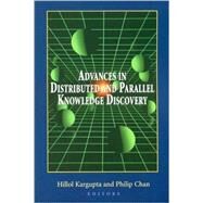 Advances in Distributed and Parallel Knowledge Discovery by Hillol Kargupta and Philip Chan (Eds.), 9780262611558