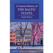 A Concise History of the Baltic States by Andrejs Plakans, 9780521541558