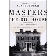 Masters of the Big House by Scarborough, William Kauffman, 9780807131558