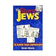 The Story of the Jews by Mack, Stan, 9781580231558
