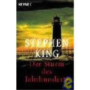 Die sturm des jahrhunderts (Storm of the Century) by King, Stephen, 9783453171558