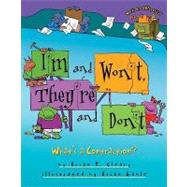 I'm and Won't, They're and Don't: What's a Contraction? by Cleary, Brian P., 9780822591559