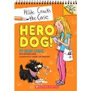 Hero Dog!: A Branches Book (Hilde Cracks the Case #1) by Lysiak, Hilde; Lysiak, Matthew; Lew-Vriethoff, Joanne, 9781338141559
