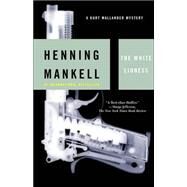 The White Lioness by MANKELL, HENNING, 9781400031559