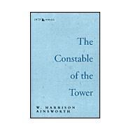 Constable of the tower by AINSWORTH W. HARRISON, 9780594001560