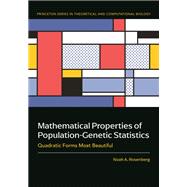 Mathematical Properties of Population-Genetic Statistics by Noah A. Rosenberg, 9780691261560