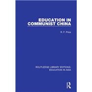 Education in Communist China by Price, R. F., 9781138501560