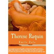 Therese Raquin by Zola, Emile; Vizetelly, Edward; Sahni, Prakash; Vizetelly, Ernest Alfred, 9781507561560