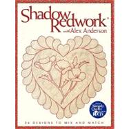 Shadow Redwork with Alex...,Anderson, Alex,9781571201560