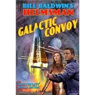 Galactic Convoy by BALDWIN BILL, 9781587521560