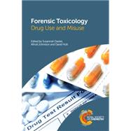 Forensic Toxicology by Davies, Susannah; Jones, Alan Wayne (CON); Johnston, Atholl; Langford, Nigel (CON); Holt, David, 9781782621560