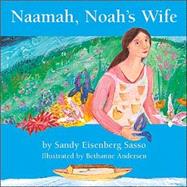 Naamah, Noah's Wife by Eisenberg Sasso, Sandy, 9781893361560