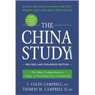 The China Study by Campbell, T. Colin, Ph.D.; Campbell, Thomas M., II, M.D., 9781941631560