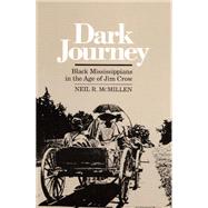 Dark Journey by McMillen, Neil R., 9780252061561