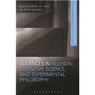 Advances in Religion, Cognitive Science, and Experimental Philosophy by De Cruz, Helen; Nichols, Ryan, 9781350041561