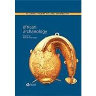 African Archaeology A Critical Introduction by Stahl, Ann B., 9781405101561