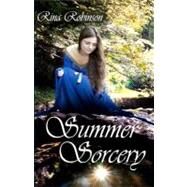 Summer Sorcery by Robinson, Rina, 9781463691561