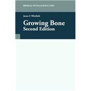 Growing Bone by Whitfield,James F., 9781587061561