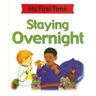 Staying Overnight by Petty, Kate; Kopper, Lisa; Pipe, Jim, 9781596041561