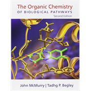 The Organic Chemistry of Biological Pathways by McMurry, John E.; Begley, Tadhg P., 9781936221561