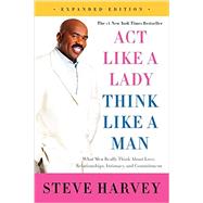 Act Like a Lady, Think Like a Man by Harvey, Steve; Millner, Denene (CON), 9780062351562