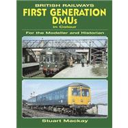 First Generation Dmus in Colour for the Modeller and Historian by McKay, Stuart, 9780711031562