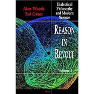 Reason in Revolt by Grant, Ted; Woods, Alan, 9780875861562