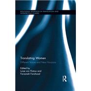 Translating Women: Different Voices and New Horizons by Von Flotow; Luise, 9781138651562