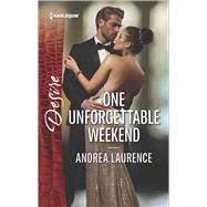 One Unforgettable Weekend by Laurence, Andrea, 9781335971562