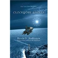 Clockwork Angels by Anderson, Kevin J.; Peart, Neil, 9781770411562