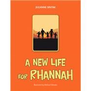 A New Life for Rhannah by Sintim, Julianne; Nimako, Michael, 9781984591562