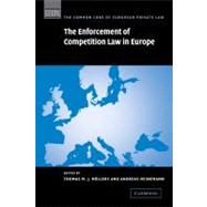 The Enforcement of Competition Law in Europe by Edited by Thomas M. J.  Möllers , Andreas Heinemann, 9780521181563
