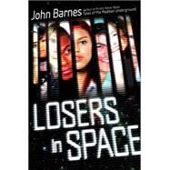 Losers in Space by Barnes, John, 9780670061563
