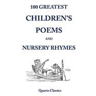 100 Greatest Children's Poems and Nursery Rhymes by Happer, Richard, 9781508831563