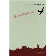 Aerodrome : A Love Story by Unknown, 9780099511564