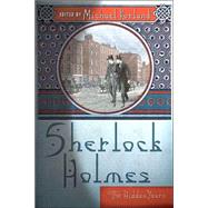 Sherlock Holmes The Hidden Years by Kurland, Michael, 9780312351564