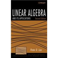 Linear Algebra and Its Applications by Lax, Peter D., 9780471751564