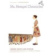 Ms. Hempel Chronicles by Bynum, Sarah Shun-Lien, 9780547391564